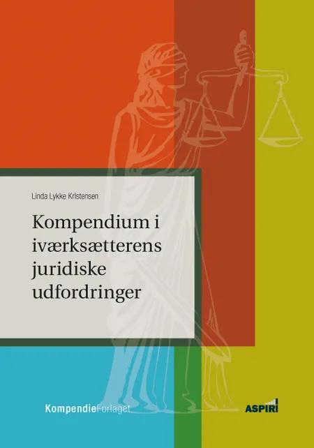 Kompendium i iværksætterens juridiske udfordringer af Linda Lykke Kristensen