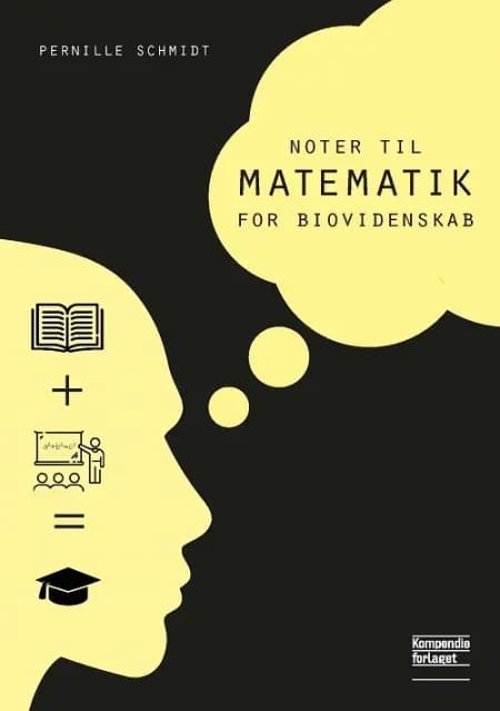 Noter til Matematik for biovidenskab af Pernille Schmidt