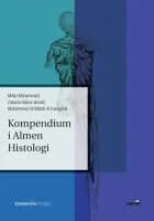 Kompendium i Almen Histologi af Milan Mohammad, Zakaria Alaoui-Ismaili og Mohammad Al-Mahdi Al-Karagholi