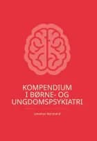 Kompendium i Børne- og ungdomspsykiatri af Jonathan Marstrand