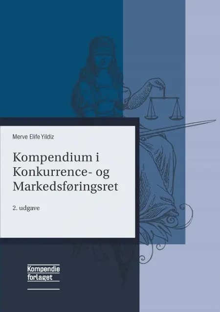 Kompendium i Konkurrence- og Markedsføringsret af Merve Elife Yildiz