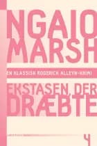 Ekstasen, der dræbte af Ngaio Marsh