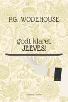 Godt klaret, Jeeves! af Wodehouse