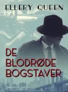 De blodrøde bogstaver af Ellery Queen
