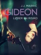 Gideon løber en risiko af J.J. Marric
