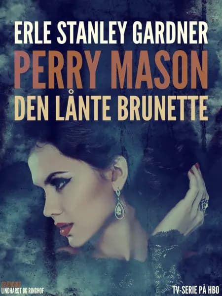 Perry Mason: Den lånte brunette af Erle Stanley Gardner