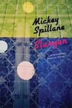 Slangen af Mickey Spillane