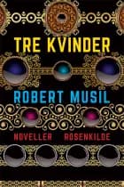 Tre kvinder af Robert Musil