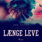 Længe leve af Jan Thiele