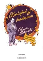 Kærlighed & showbusiness af Charles Bukowski