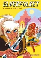 Elverfolket bind 1 af Wendy Pini og Richard Pini