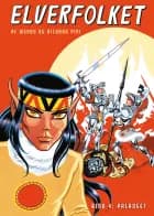 Elverfolket bind 4 af Wendy Pini og Richard Pini