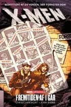 X-Men: Fremtiden af i går af Chris Claremont og John Byrne