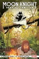 Moonknight: Vanvid i familien af Max Bemis, Guillermo Ortego og Mat Lopex og Jacen Burrows