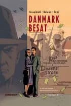 Danmark besat af Morten Hesseldahl, Niels Roland og Henrik Rehr