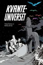 Kvanteuniverset (ny udgave) af Thibault Damour og Mathieu Burniat