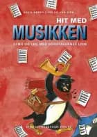 Hit med musikken af Bodil Hessellund