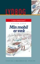 Min mobil er væk af Kirsten Kirch