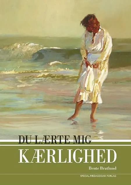 Du lærte mig kærlighed af Bente Bratlund