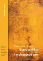 Sprogudvikling hos handicappede børn B af Irene Johansson