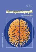 Neuropædagogik i teori og praksis af Kaj Struve