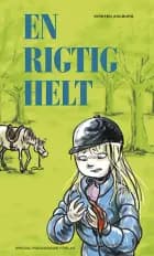 En rigtig helt af Kirsten Ahlburg