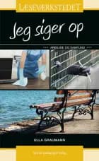 Jeg siger op af Ulla Graumann