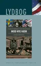 Udvandrerne 3 - Mod nye hjem - E-lydbog af Vilhelm Moberg