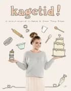 Kagetid af Liv Martine Hansen og Simone Thorup Eriksen