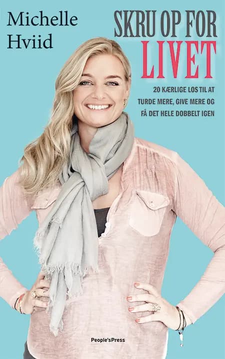 Skru op for livet af Michelle Hviid