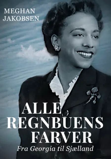 Alle regnbuens farver af Meghan D. Jakobsen