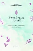 Bæredygtig livsstil af Calina Leonhardt