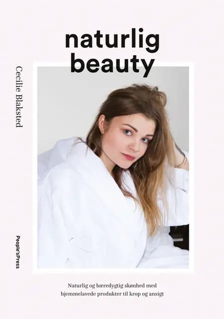 Naturlig beauty af Cecilie Blaksted