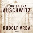 Flugten fra Auschwitz af Rudolf Vrba