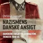 Nazismens danske ansigt af Christian Aagaard