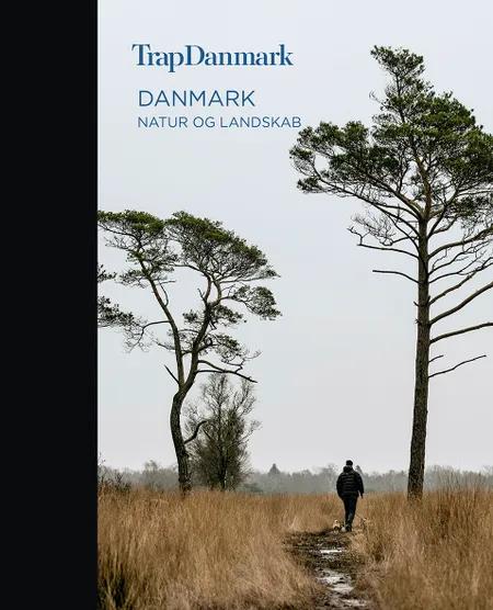Danmark – natur og landskab af Trap Danmark