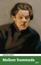 Mellem fremmede af Maksim Gorkij