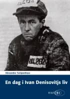 En dag i Ivan Denisovitjs liv af Aleksandr Solsjenitsyn