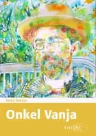 Onkel Vanja af Anton Tjekhov