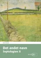 Det andet navn - Septologien II