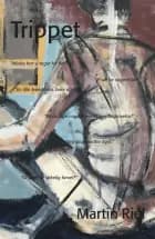 Trippet af Martin Riel