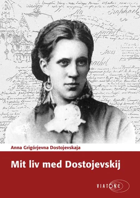 Mit liv med Dostojevskij af Anne Bech Broen
