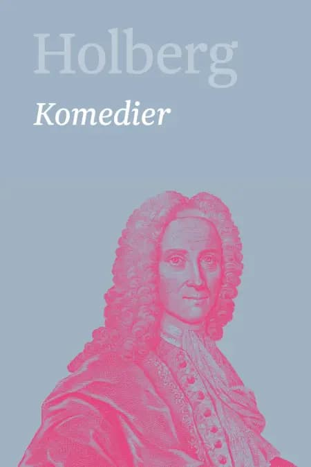 Komedier 2 af Ludvig Holberg