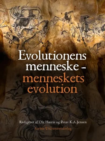 Evolutionens menneske - menneskets evolution af n a