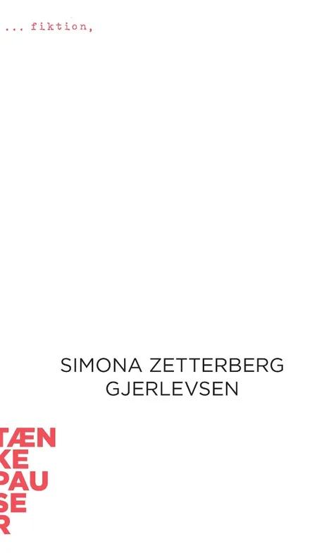 Fiktion af Simona Zetterberg Gjerlevsen