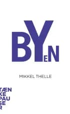 Byen af Mikkel Thelle
