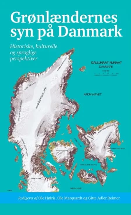 Grønlændernes syn på Danmark af n.a.