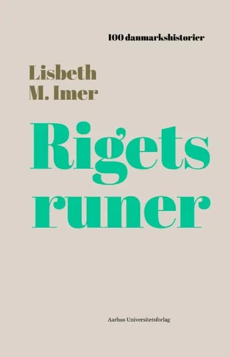 Rigets runer af Lisbeth M. Imer
