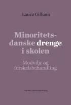 Minoritetsdanske drenge i skolen af Laura Gilliam