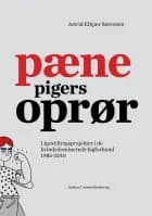 Pæne pigers oprør af Astrid Elkjær Sørensen